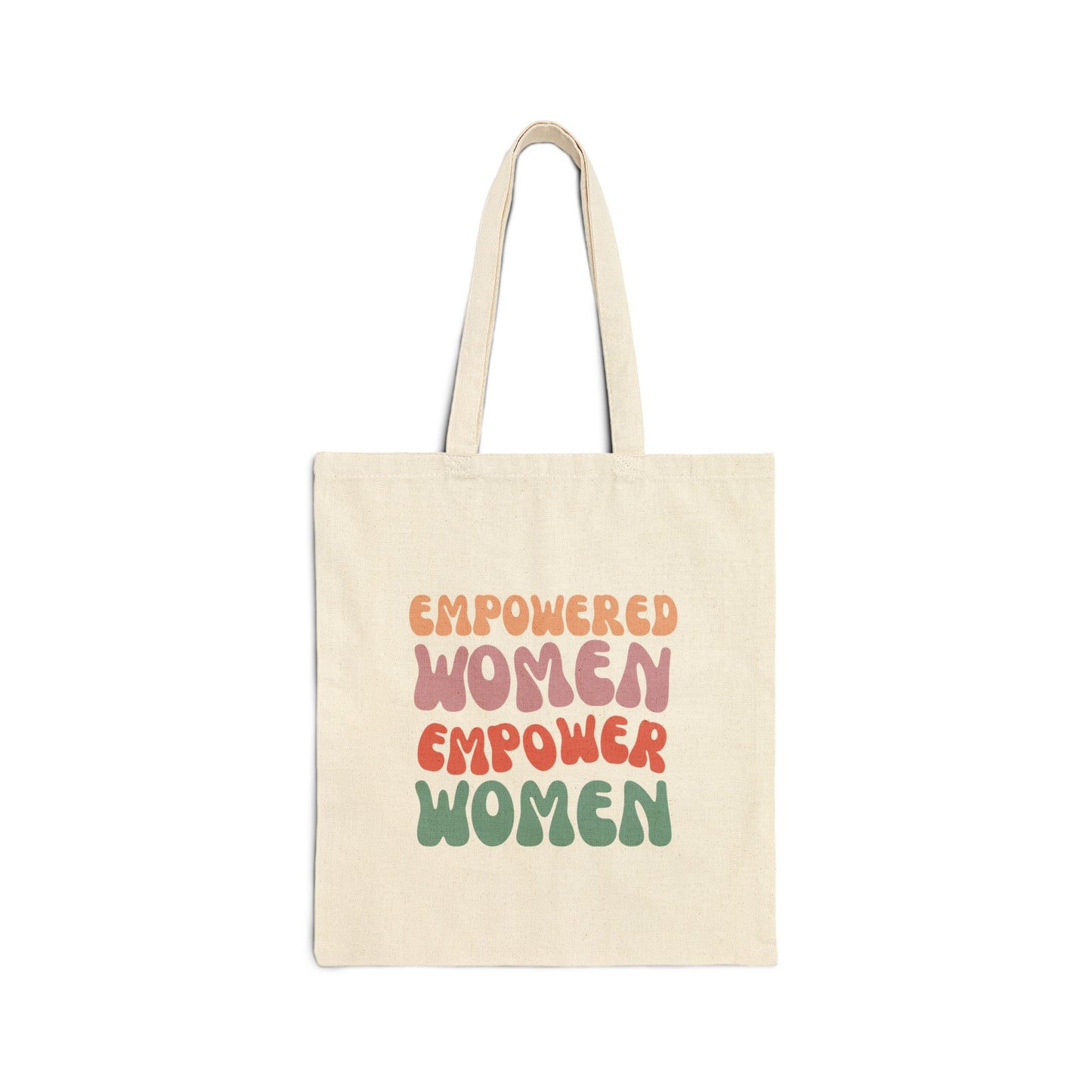 Empowered Women Empower Women Canvas Tote